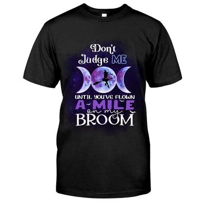 Don't Judge Me - Witch T-shirt and Hoodie