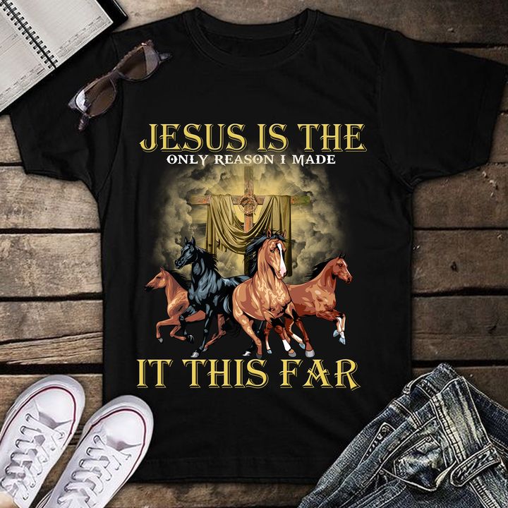 The Reason Horse T-shirt and Hoodie 0523