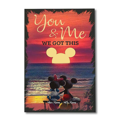 You And Me We Got This - Personalized Mouse Canvas And Poster