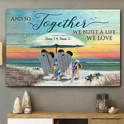 And So Together We Build A Life Love - Personalized Mouse Poster