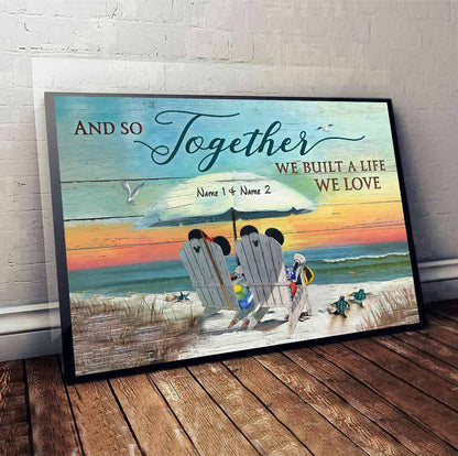 And So Together We Build A Life Love - Personalized Mouse Poster