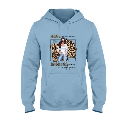 Nana Is My Name - Personalized Grandma T-shirt and Hoodie