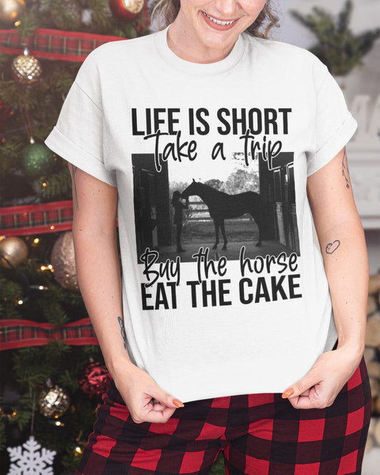 Life Is Short Horse T-shirt and Hoodie 0523