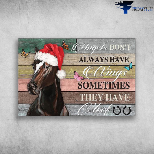 Angels Don't Always Have Wings Horse Canvas and Poster 0823