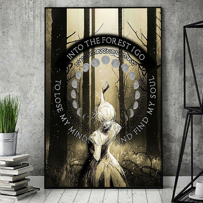 Wicca Soul Poster - and Into the Forest I Go, to Lose My Mind and Find My Soul Witch Poster