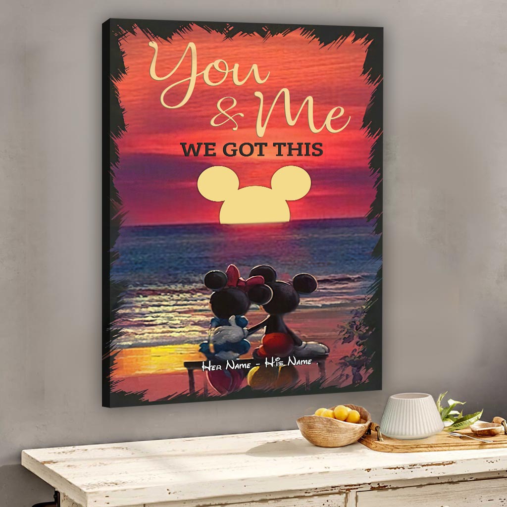 You And Me We Got This - Personalized Mouse Canvas And Poster