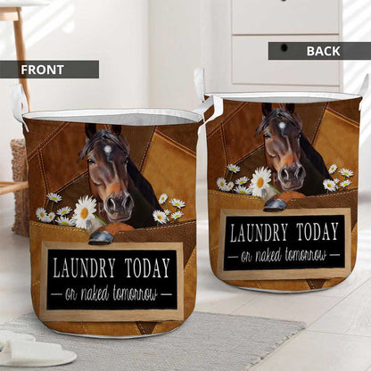 Laundry Today Or Naked Tomorrow Horse - Horse Riding Lover - Horse Owner Storage Basket 0921