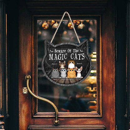 Beware Of The Magic Cats - Personalized Witch Wood Sign