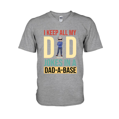 I Keep All My Dad Jokes - Personalized Father's Day T-shirt and Hoodie