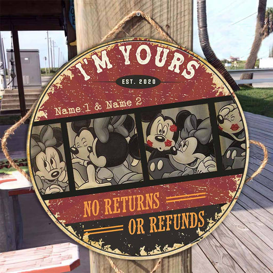 I'm Yours No Returns Or Refunds - Personalized Couple Mouse Round Wood Sign