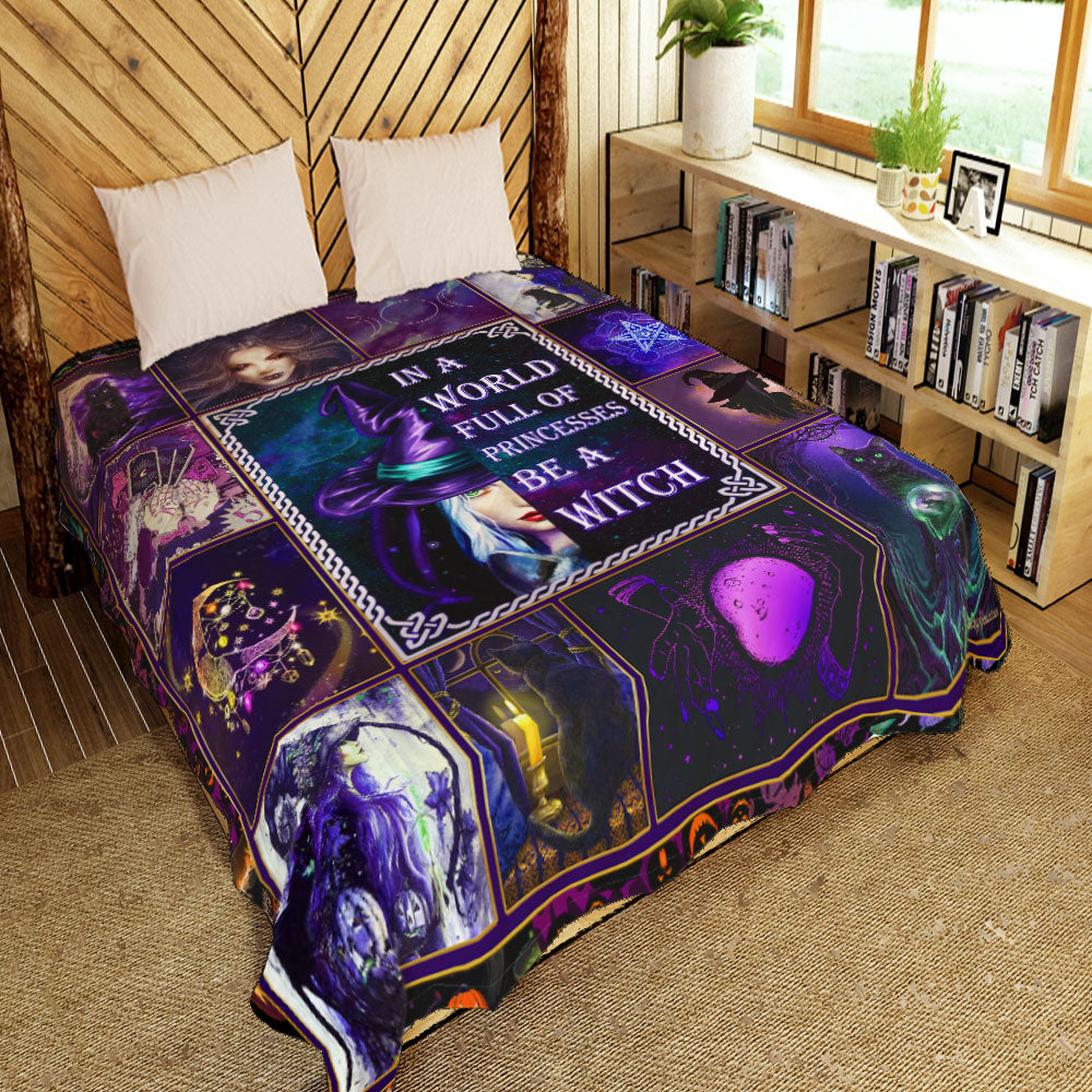 In A World Full Of Princesses Be A Witch - Witch Quilt 0822