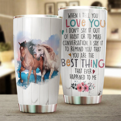You Are The Best Horse Tumbler 0523