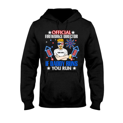 Official Fireworks Director - Personalized Independence Day Father T-shirt and Hoodie