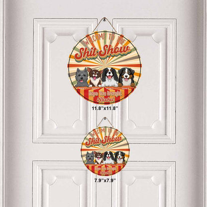 Welcome To The Show - Personalized Dog Round Wood Sign