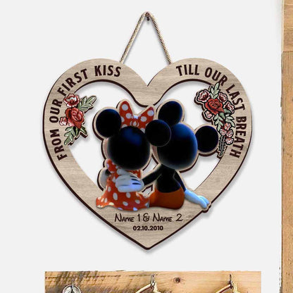 From Our First Kiss Till Our Last Breath - Personalized Mouse Wood Sign