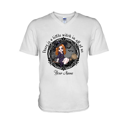 There Is A Little Witch In All Of Us - Personalized Witch T-shirt and Hoodie
