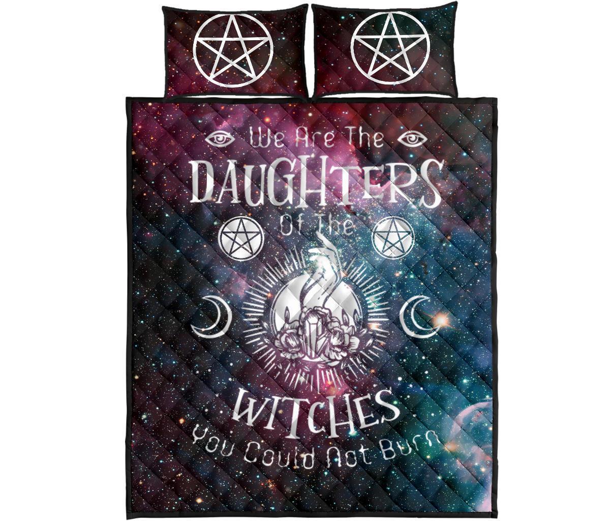 We Are The Daughters Of The Witches You Could Not Burn - Witch Quilt Set 0822