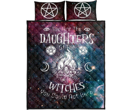 We Are The Daughters Of The Witches You Could Not Burn - Witch Quilt Set 0822