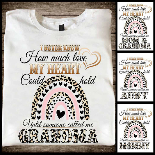 I Never Knew How Much Love My Heart - Personalized Mother's Day Grandma T-shirt and Hoodie
