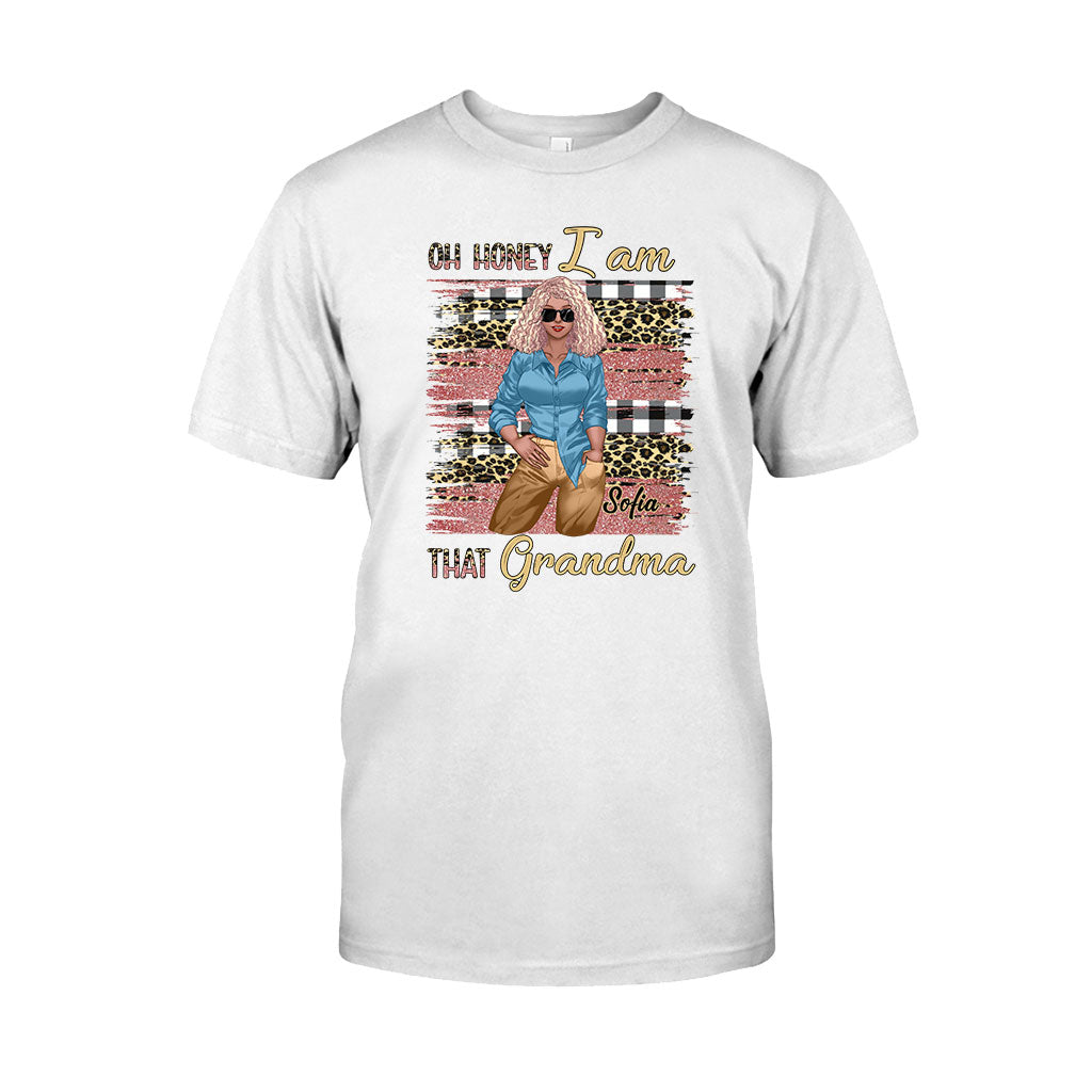 Oh Honey I Am That Grandma - Personalized T-shirt and Hoodie