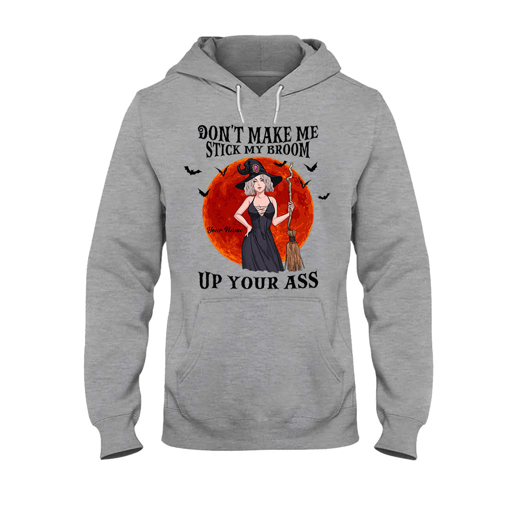 Don't Make Me Stick My Broom - Personalized Halloween Witch T-shirt And Hoodie