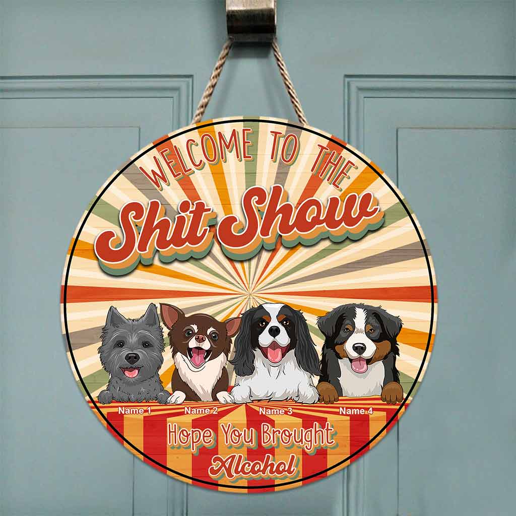 Welcome To The Show - Personalized Dog Round Wood Sign