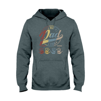 Best Dad Ever Grandpa - Personalized Father T-shirt and Hoodie