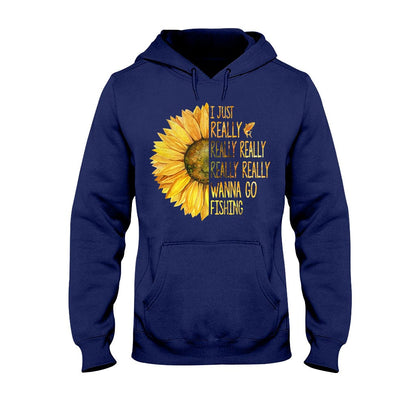 I Just Really Want To Go Fishing - T-shirt and Hoodie 1121