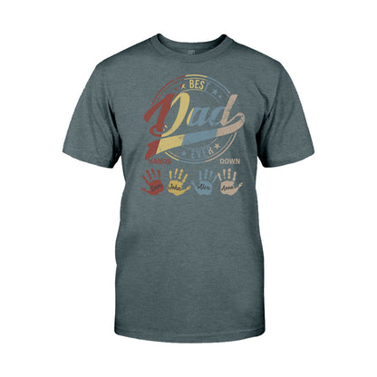 Best Dad Ever Grandpa - Personalized Father T-shirt and Hoodie