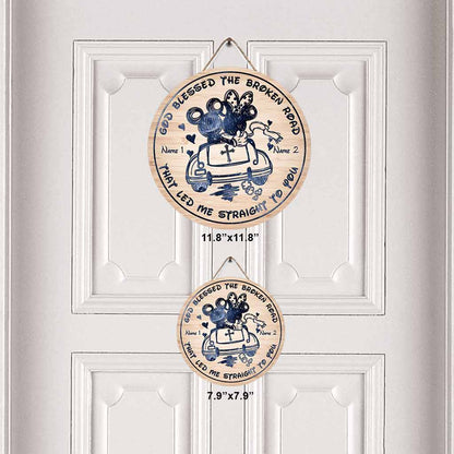 God Blessed The Broken Road That - Personalized Mouse Round Wood Sign