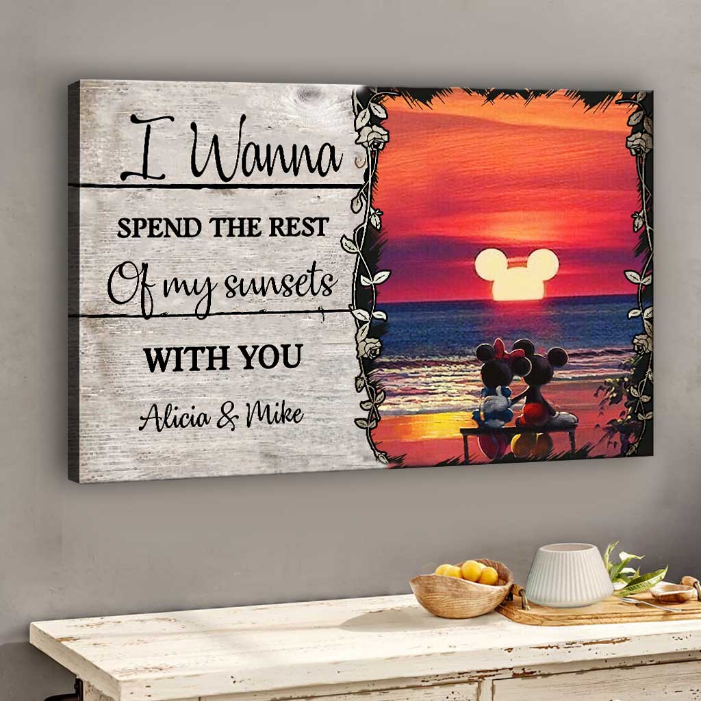I Wanna Spend The Rest Of My Sunsets With You - Personalized Mouse Canvas And Poster