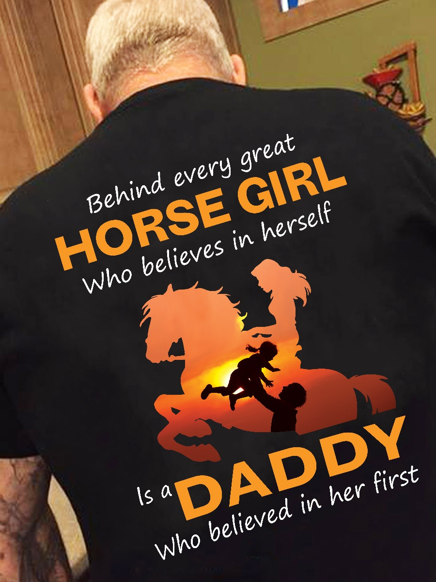 Behind Every Great Horse Girl Horse T-shirt and Hoodie 0523