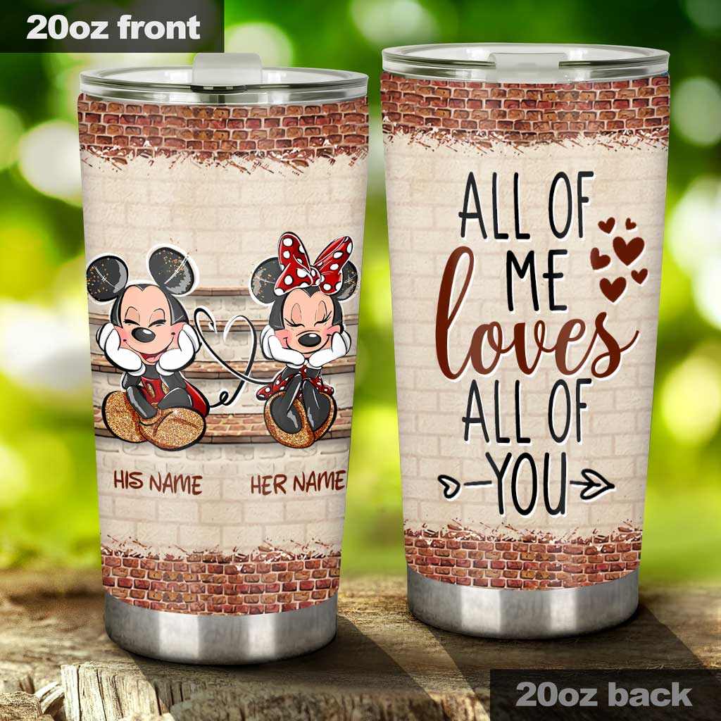 All Of Me - Personalized Mouse Tumbler