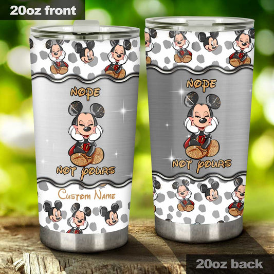 Nope Not Yours - Personalized Mouse Tumbler