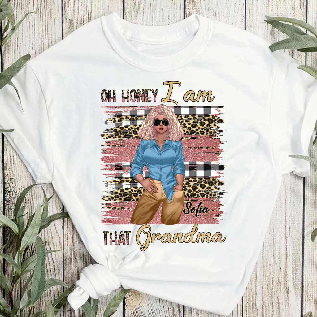 Oh Honey I Am That Grandma - Personalized T-shirt and Hoodie