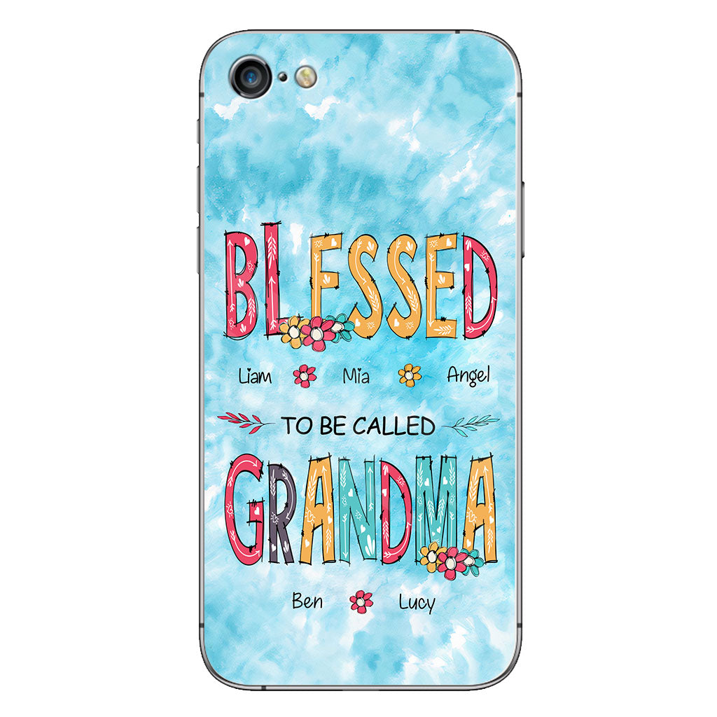 Blessed To Be Called Grandma - Personalized Grandma Phone Case