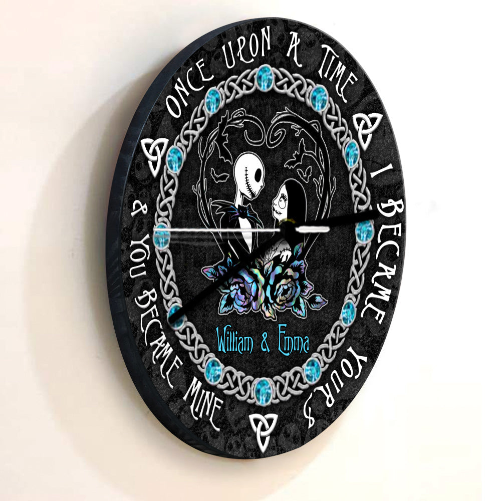 Once Upon A Time I Became Yours - Personalized Nightmare Wall Clock