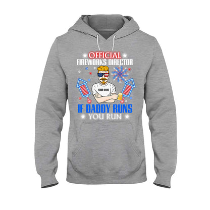 Official Fireworks Director - Personalized Independence Day Father T-shirt and Hoodie