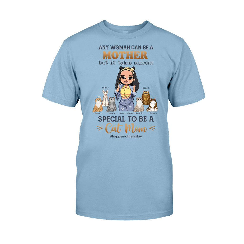 Any Woman Can Be A Mother Special Cat Mom - Personalized Cat T-shirt and Hoodie