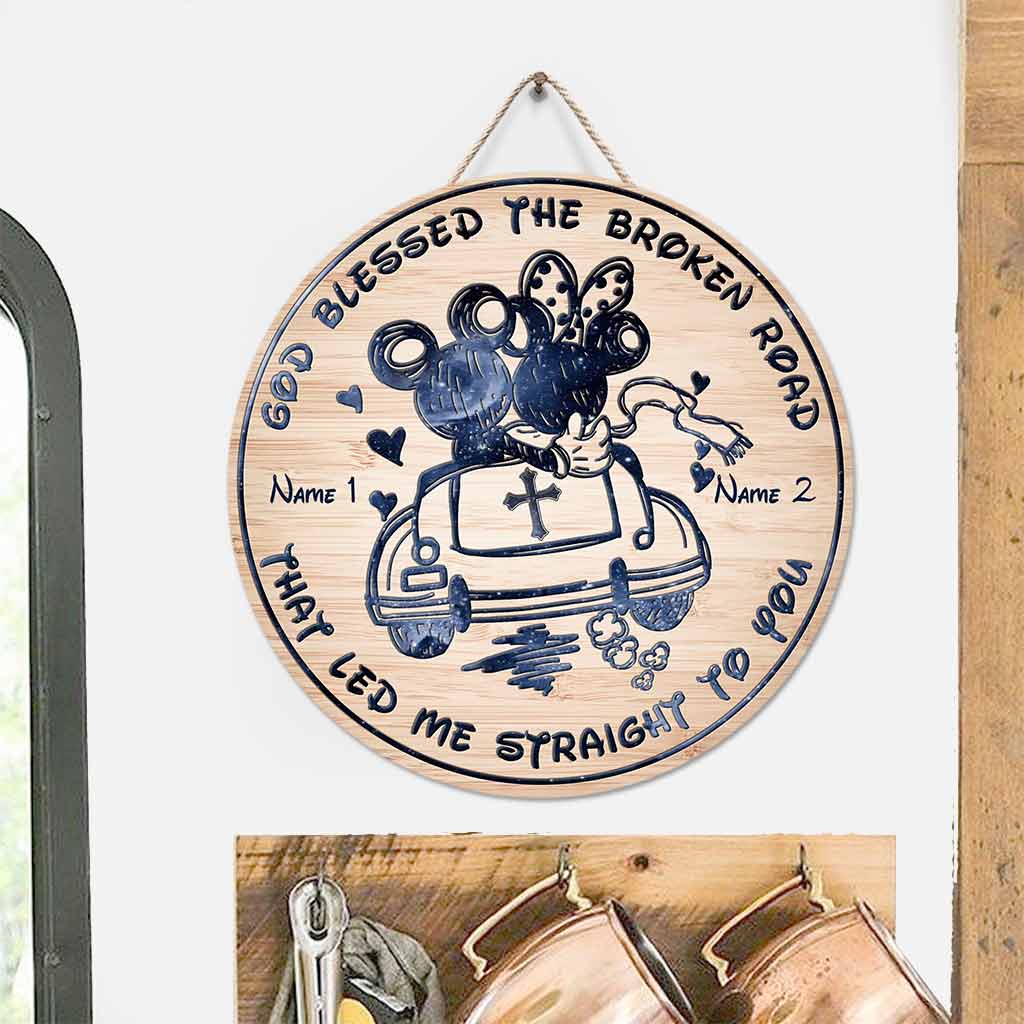 God Blessed The Broken Road That - Personalized Mouse Round Wood Sign