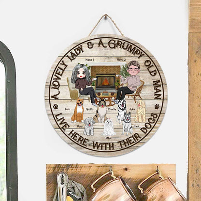 A Lovely Lady And A Grumpy Old Man - Personalized Dog Round Wood Sign