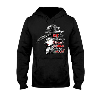Don't Judge Me - Witch T-shirt and Hoodie