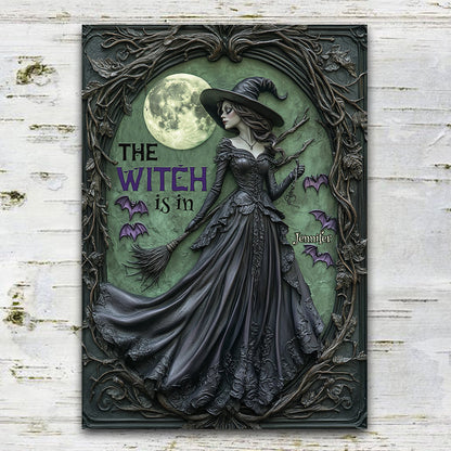 The Witch Is In - Personalized Witch Rectangle Metal Sign