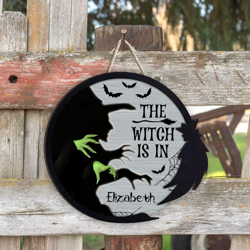 The Witch Is In - Personalized Witch Custom Shaped Wood Sign
