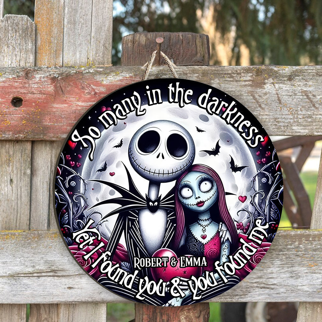 Yet I Found You - Personalized Nightmare Round Wood Sign