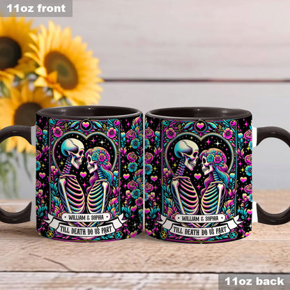 Till Death Do Us Apart - Personalized Skull Accent Mug