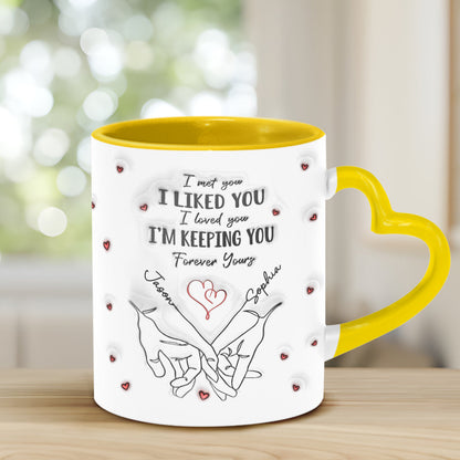 I Liked You I'm Keeping You - Personalized Couple Heart Handle Mug