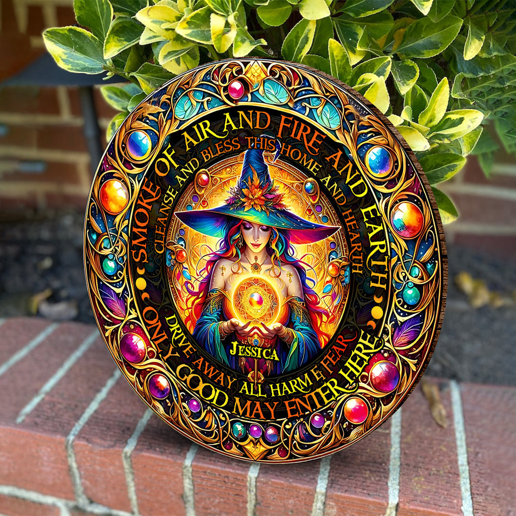 Smoke Of Air And Fire And Earth - Personalized Witch Round Wood Sign