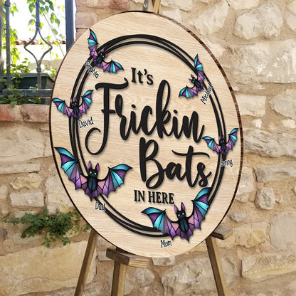 It's Freaking Bats In Here - Personalized Family Round Wood Sign