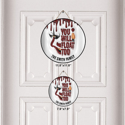 You Will Float Too - Personalized Round Wood Sign